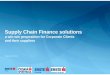 Supply Chain Finance solutions - czechtreasury.czczechtreasury.cz/files/node/seminar/232/erste_scf_trade_factoring... · Supply Chain Finance solutions ... Inventory and pre-shipment