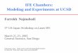 IFE Chambers: Modeling and Experiments at UCSDaries.ucsd.edu/NAJMABADI/TALKS/0503-US-Japan-Laser-IFE.pdf · IFE Chambers: Modeling and Experiments at UCSD Farrokh Najmabadi 5th US-Japan