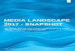MEDIA LANDSCAPE 2017 - SNAPSHOT - nielsen.com · The Conference Board® Global Consumer ConfidenceTM Survey, in collaboration with Nielsen ... *There is a break in trend i.e. from