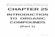 INTRODUCTION TO ORGANIC COMPOUNDSweb1.tvusd.k12.ca.us/gohs/rgarcia/Chemistry/O-Chem/O Chem Pkt 1.pdfThere are over 90,000 known inorganic compounds. ... Naming alkanes is fairly simple