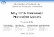 May 2016 Consumer Protection Update - American Bar Association · May 2016 Consumer Protection Update Presented By: Laurie Novion Shook, Hardy & Bacon Kansas City lnovion@shb.com