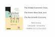 The Global Economic Crisis, The Green New Deal, and The …httpInfoFiles... · the challenge of a Global Green New Deal. Interpreting Crisis, Governing Crisis ... Knowledge Intellectual