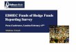 EDHEC Funds of Hedge Funds Reporting Survey · EDHEC Funds of Hedge Funds Reporting Survey Mathieu Vaissié Press Conference, London February 17th