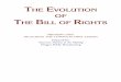 THE EVOLUTION OF THE BILL OF RIGHTS - Annenberg … · declarations to final incorporation as the first ten amendments to the Consti- ... To understand the evolution of the Bill of