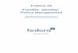 FreeIPA: Identity/ Policy Management Fedora 18 · 2017-04-08 · Fedora 18 FreeIPA: Identity/ Policy Management ... guide is intended for IT and systems administrators. iii ... 15