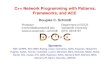 C++ Network Programming with Patterns, Frameworks, and …schmidt/PDF/ACE-tutorial.pdf · C++ Network Programming with Patterns, Frameworks, and ACE Douglas C. Schmidt Professor Department