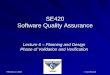 SE420 Software Quality Assurance - Mercury WWW …mercury.pr.erau.edu/~siewerts/se420/documents/Lectures/Lecture...Assignment #3 Posted, due on 2/23 . Exam #1 ... GUI, or HCI if this