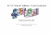 K-12 Vocal Music Curriculum · K-12 Vocal Music Curriculum Adopted: December, 2001 Implemented: Fall, 2002 MUSCATINE COMMUNITY SCHOOL DISTRICT 1403 PARK AVENUE MUSCATINE IA …