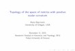 Topology of the space of metrics with positive scalar ...koike/GAGT2015-Botvinnik.pdf · Topology of the space of metrics with positive scalar curvature Boris Botvinnik University
