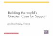 Building the world Õs Greatest Case for Support · Building the world Õs Greatest Case for Support ... 2.Common enemy ¥Crush Reebok ... Building a Great Case for Support