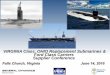 VIRGINIA Class, OHIO Replacement Submarines & Ford … · VIRGINIA Class, OHIO Replacement Submarines & Ford Class Carriers Supplier Conference #2532 06-14-16 Pg 2 ... 4.Submarine