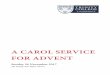 A CAROL SERVICE FOR ADVENT - Trinity College Choirtrinitycollegechoir.com/media/filestore/service-sheets/2017-11-26... · A CAROL SERVICE FOR ADVENT ... of the Christ Child, ... and