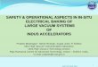 SAFETY & OPERATIONAL ASPECTS IN IN-SITU … aspects_Electrical... · ELECTRICAL BAKING OF LARGE VACUUM SYSTEMS OF ... Bus Bar Trunking System ... of standard ‘K’ type S 