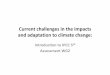 IPCC 5 Assessment WG2 - BC3 Basque Centre for Climate … · 2015-07-14 · Systematic risks due to extreme weather events 4. ... •The economic costs of climate change to 2060 are