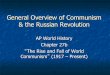 General Overview of Communism & the Russian Revolution W…General Overview of Communism & the Russian Revolution AP World History Chapter 27b “The Rise and Fall of World Communism”