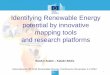 Identifying Renewable Energy potential by innovative ... Identifying Renewable Energy potential by innovative mapping tools and research platforms International Off-Grid Renewable