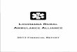 Louisiana Rural Ambulance Alliance · louisiana rural ambulance alliance (a not for profit organization) financial statements years ended december 31.2013 and 2012 . contents 