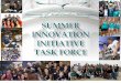Summer Innovation Initiative Task Force - uncw.edu · 26,409 175,842 161,776 DE 7,369 7,749 9,231 Total 33,778 183,591 171,007 Summer Fall and Spring SCH . ... Summer Innovation Initiative