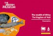 The wealth of Africa - British Museumbritishmuseum.org/pdf/KingdomOfMali_Presentation.pdfThe kingdom of Mali. Presentation. Supported by. ... North African Tuareg seize Timbuktu 