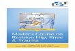 Learn from the Masters Master’s Course on Revision …€™s Course on Revision Hip, Knee ... Co-Chairperson : Dr. Atul Bandi ... Master’s Course on Revision Hip, Knee & Trauma