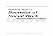 Academic Skills for Bachelor of Social Work UNSW ... · Academic Skills for Bachelor of Social Work Undergraduate Program 1 ... the SQ3R method of study ... Here you present the strengths