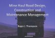 Mine haul road design - .values for mine haul road structural design 100 1000 ... ¾ Productivity