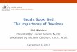 Brush, Book, Bed The Importance of Routines - astdd.org .Promote toothbrushing with fluoride toothpaste