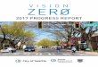 2017 PROGRESS REPORT - seattle.gov · 4 | 2017 VISION ZERO PROGRESS REPORT INTRODUCTION In February 2015, Seattle launched Vision Zero alongside city leaders, safe streets advocates,