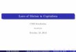 Laws of Motion in Capitalism - School of Computing Sciencewpc/reports/laws_of_motion_2016.pdf · Laws of motion [I]t is the ultimate aim of this work, to lay bare theeconomic law