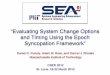 “Evaluating System Change Options and Timing …seari.mit.edu/documents/presentations/CSER12_Fulcoly_MIT.pdf“Evaluating System Change Options and Timing Using the Epoch Syncopation