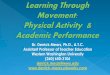 Learning Through Movement: Physical Activity & …derrick-mears.pbworks.com/f/Learning+Through+Movement-Physical... · Learning Through Movement: Physical Activity & ... Juvenal: