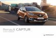 Renault CAPTUR - Renault Eurodrive · A passion for performance ELF, partner of RENAULT recommends ELF Partners in cutting-edge automotive technology, Elf and Renault combine their
