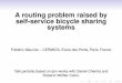 A routing problem raised by self-service bicycle … routing problem raised by self-service bicycle sharing systems Fred´ eric Meunier – CERMICS, Ecole des Ponts, Paris, France´
