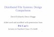Distributed File Systems: Design Comparisons410-s04/lectures/L27_DFS.pdf · 7 What Distributed File Systems Provide • Access to data stored at servers using file system interfaces