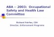 ABA – 2003: Occupational Safety and Health Law …apps.americanbar.org/labor/oshlcomm/mw/Papers/2003/fairfax.pdfABA – 2003: Occupational Safety and Health Law Committee Richard