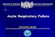 Acute Respiratory Insufficiency Acute Respiratory Failure ...belklinika.med.unideb.hu/.../119/acute-resp-failure-2015-march.pdf · Acute respiratory failure ... tools for COPD, acute