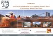 The Difficult Mineral Processing Issues with Processing ... · > RESOURCE PROJECTS > TECHNOLOGY > INTEGR> Mineral Processing > M i n e r a l P r o 