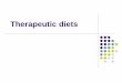 Therapeutic diets - AIC Learning diets portion... · Increase fibre in the diet ... Therapeutic diets