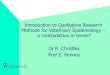 Introduction to Qualitative Research Methods for Veterinary Epidemiology …pcrobc/qrmah/svepm_workshop_2014.pdf · 2014-03-31 · Introduction to Qualitative Research Methods for