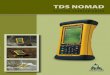 TDS NOMAD - spatialtech.com.t€¦ · TDS NOMAD G e t t i n G S t ... To recycle TDS or Trimble WEEE ... NOTE: Not all the features discussed in this manual will apply to every unit,