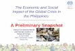 A Preliminary Snapshot - International Labour Organization · • present a preliminary snapshot of the crisis ... - reduce consumption of food, water and electricity ... (ERP) -Country’s