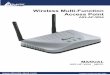 Wireless Multi-Function Access Point A02-AP-W54 Windows 95/98/ME 9 ... 3.2.2 LAN WLAN 13 3.3 Accessing the Access Point Web ... more Wireless Multi-Function Access Point can serve