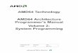 AMD64 Architecture Programmer’s Manual, Volume 2: …students.mimuw.edu.pl/~zbyszek/asm/amd/24593.pdf · Advanced Micro Devices AMD64 Technology AMD64 Architecture Programmer’s