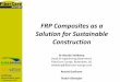 FRP Composites as a Solution for Sustainable Constructionsurebridge.eu/.../09/Gothenburg-workshop_FRP-composites-as-a-solu… · FRP Composites as a Solution for Sustainable Construction