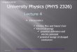 Chapters 22-23 University Physics (PHYS 2326)users.tamuk.edu/karna/physics/UPIICh24.pdf3/26/2015 1 University Physics (PHYS 2326) Lecture 4 Electrostatics Electric flux and Gauss’s