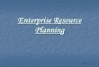 Enterprise Resource Planning - WBUTHELP.COM · ERP is a set of tools and processes that integrates ... Case study-Ambuja cements ... For successful implementation it is imp to
