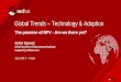 Global Trends Technology & Adoption -   · Global Trends – Technology & Adoption ... •