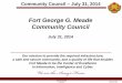Fort George G. Meade Community Council€¦ · Community Council – July 31, 2014 ... Fort George G. Meade Community Council ... KACC Admin/Staff/FTDTL TBD Sep 29 – Oct 1 TBD IVP