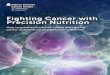 Fighting Cancer with Precision Nutrition - Jefferson · Fighting Cancer with Precision Nutrition How targeted and reduced-calorie diets during cancer treatment could yield better