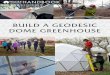 BUILD A GEODESIC DOME GREENHOUSE - wilder.is A GEODESIC DOME GREENHOUSE WORKSHOP #6 BUILD A GEODESIC DOME GREENHOUSE OVERVIEW | 02 ... Using the paper template, trace and …